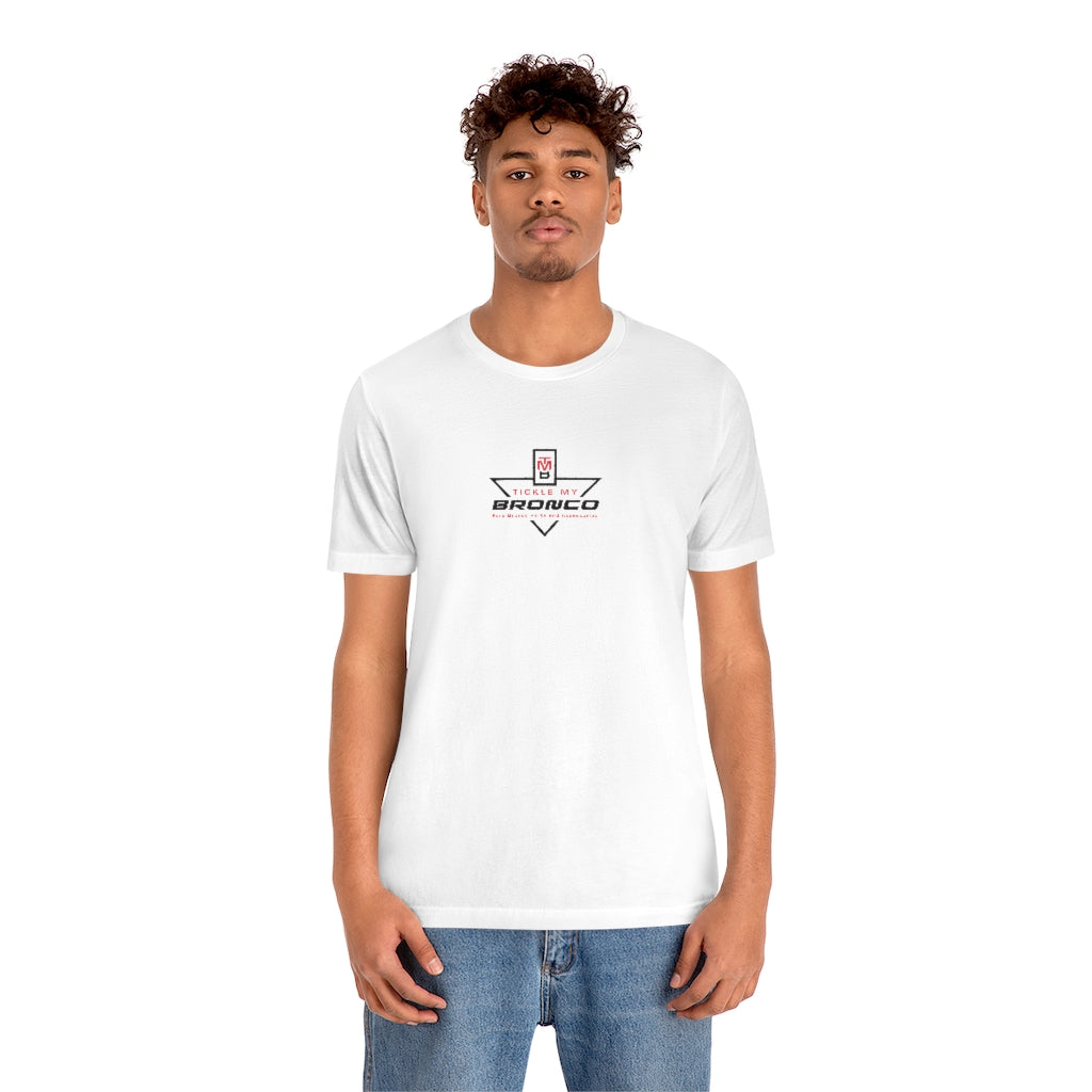 Tickle My Bronco Unisex Jersey Short Sleeve Tee