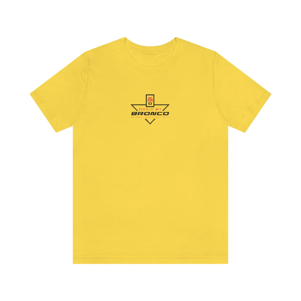 Tickle My Bronco Unisex Jersey Short Sleeve Tee