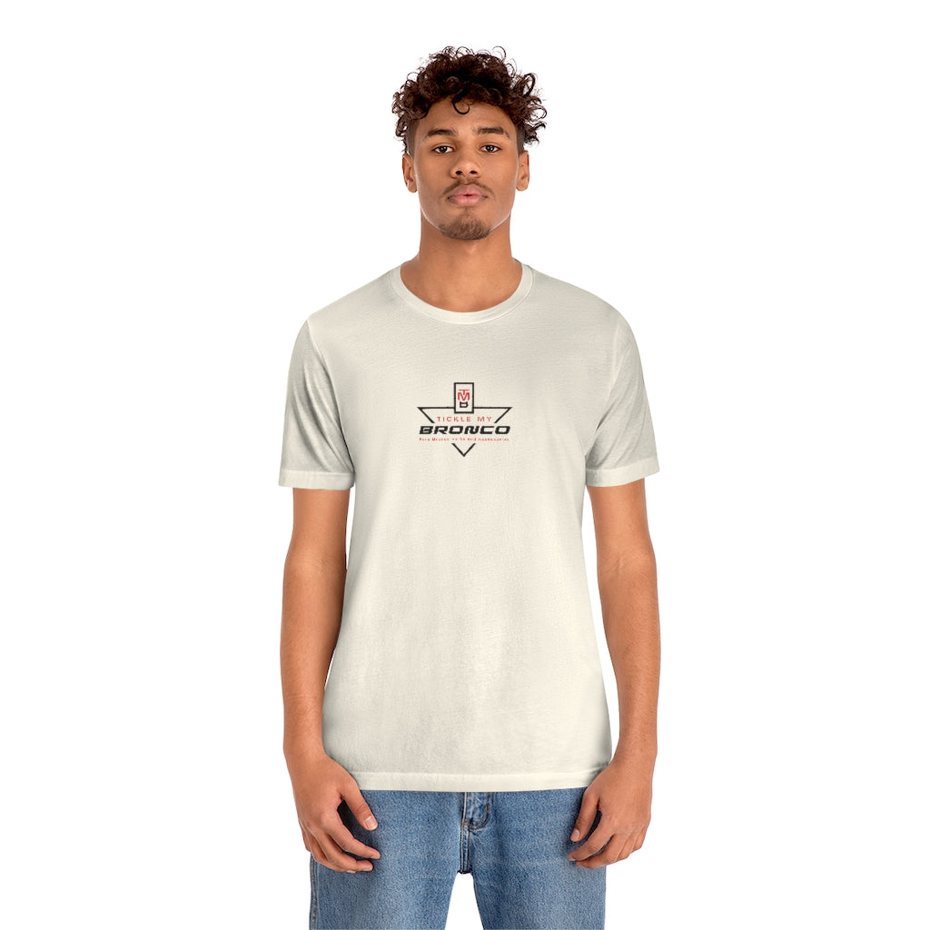 Tickle My Bronco Unisex Jersey Short Sleeve Tee
