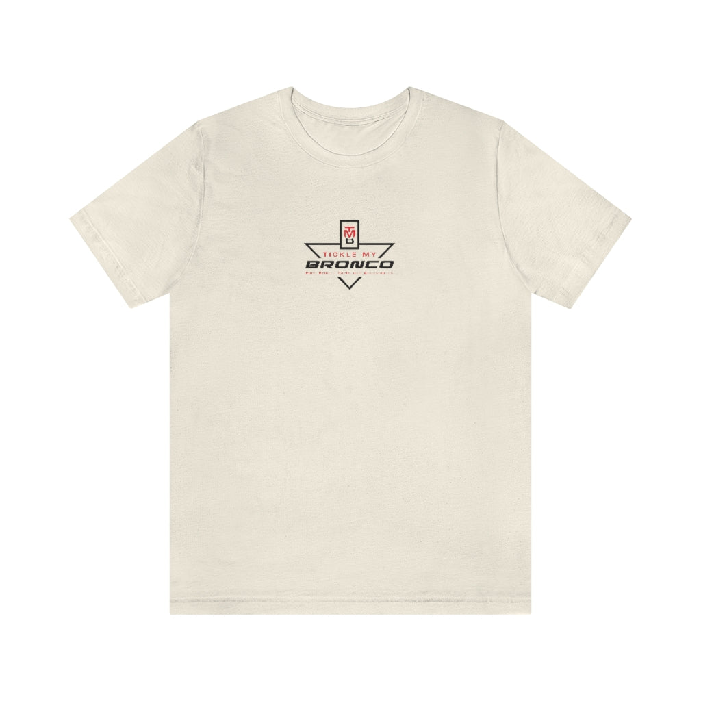 Tickle My Bronco Unisex Jersey Short Sleeve Tee