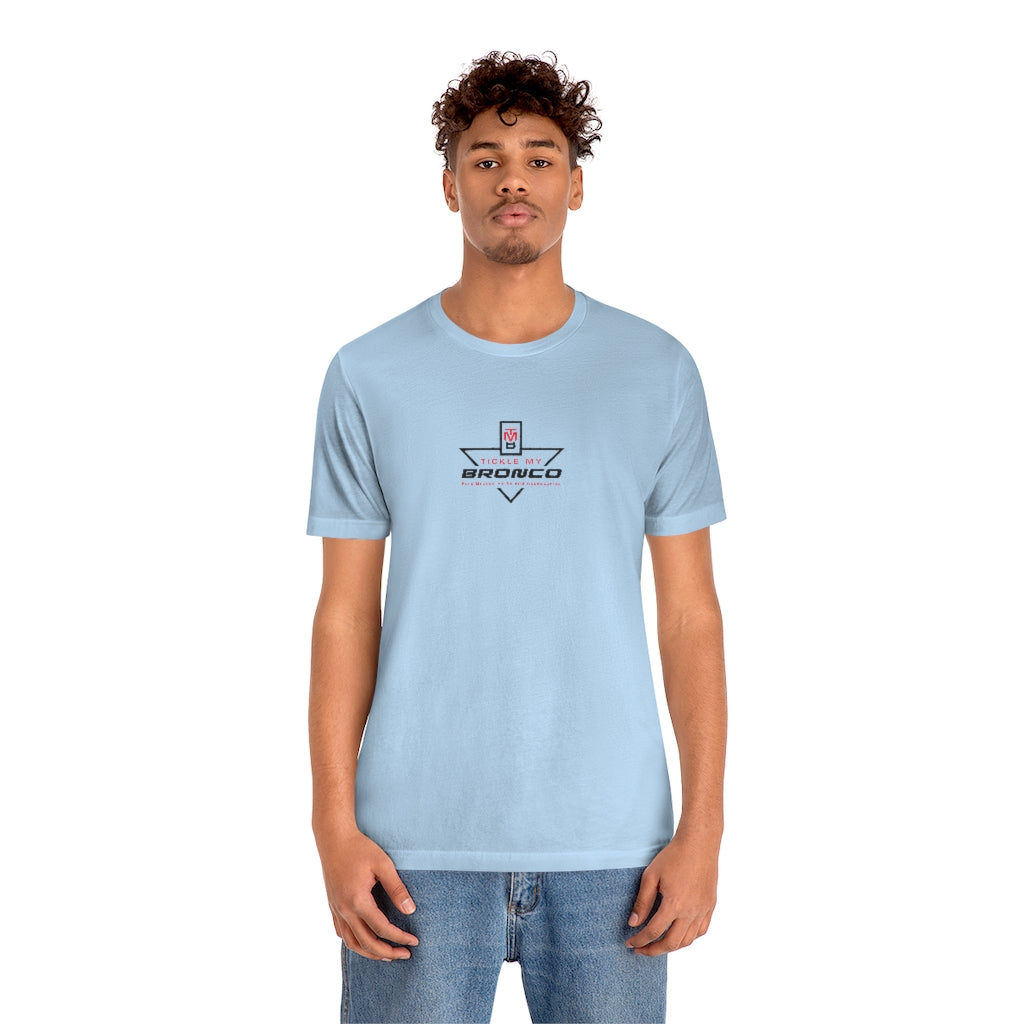 Tickle My Bronco Unisex Jersey Short Sleeve Tee