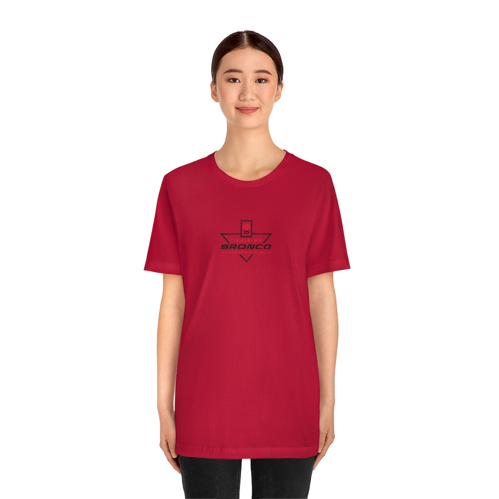 Tickle My Bronco Unisex Jersey Short Sleeve Tee