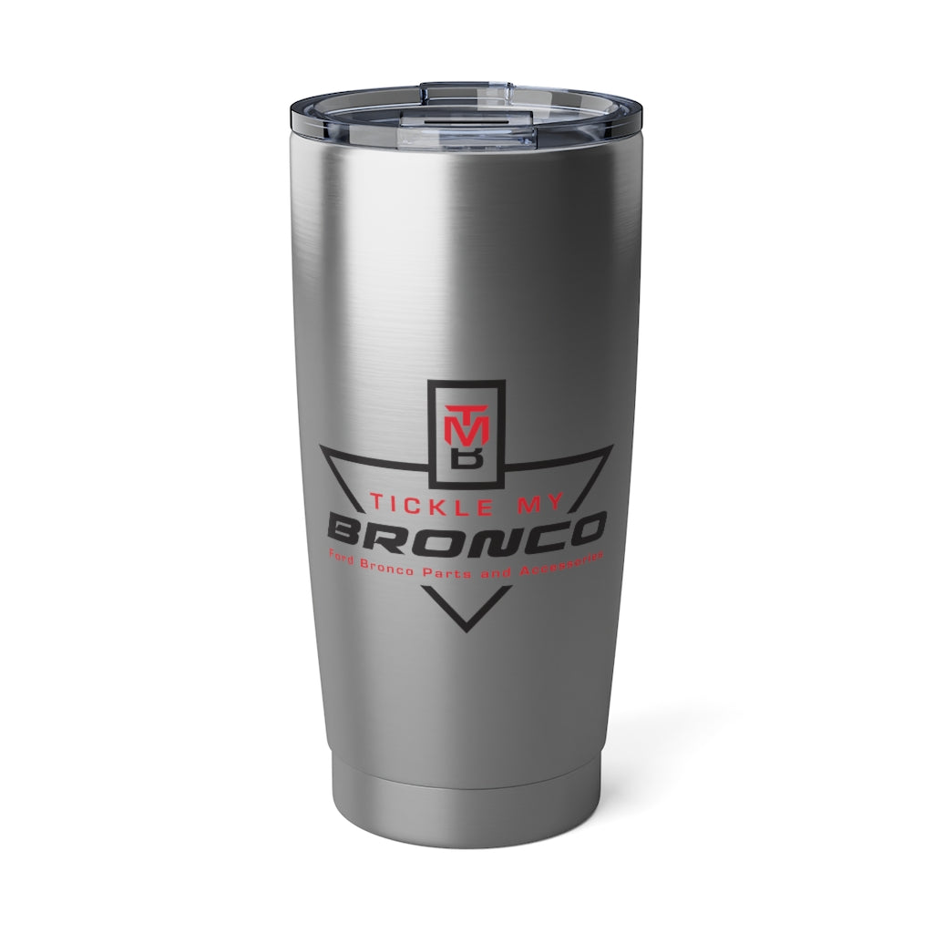 Tickle My Bronco Vagabond 20oz Tumbler