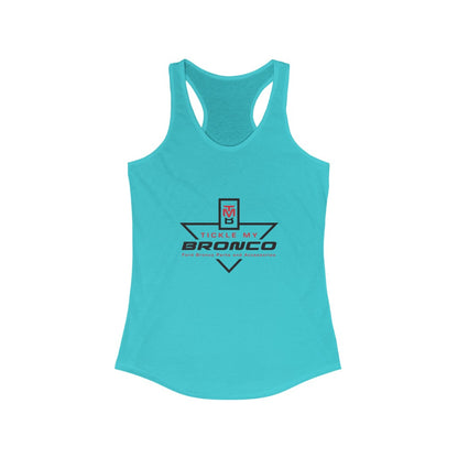 Tickle My Bronco Women's Ideal Racerback Tank